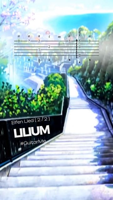 LILIUM Elfen Lied на Гитаре 2/2. Ноты и Табы для Гитары GuitarMe School | Александр Чуйко