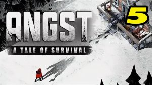 ANGST: A TALE OF SURVIVAL #5 ЛЕТОПИСЕЦ И ОБУСТРОЙКА ХИБАРЫ 😎
