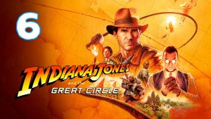 Indiana Jones and the Great Circle - Серия 6