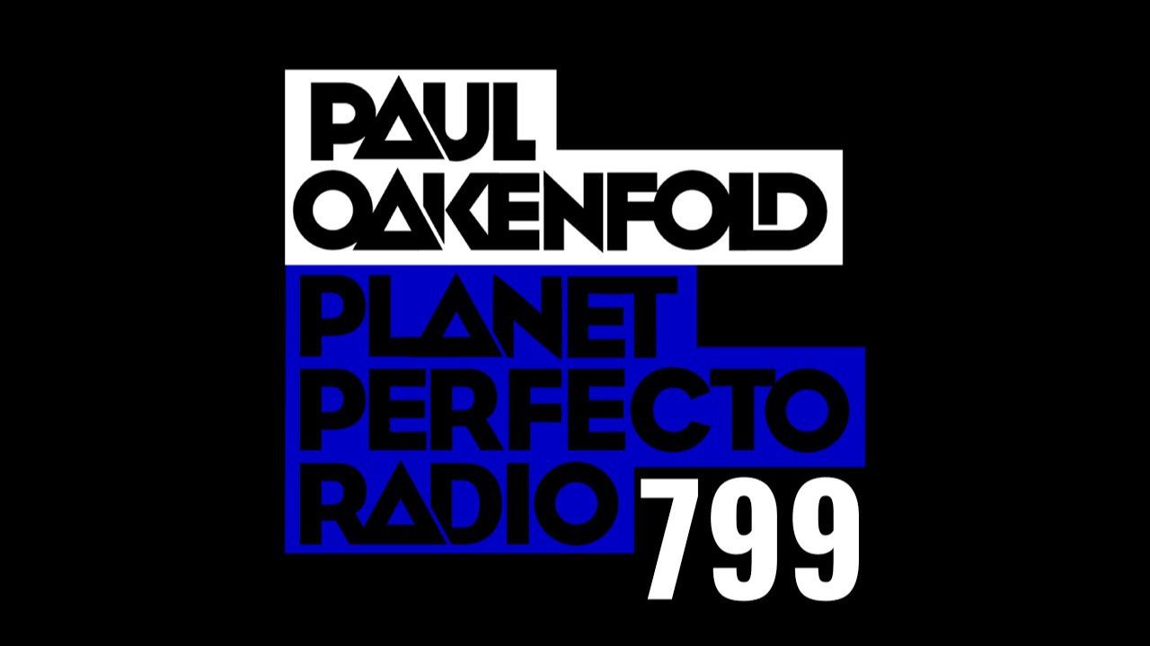 Planet Perfecto 799 ft. Paul Oakenfold смотреть онлайн