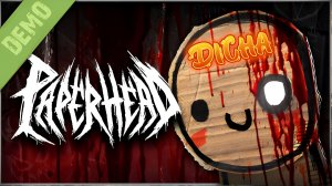 КАРТОН С КРОВЬЮ — PAPERHEAD (DEMO)