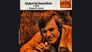Jiří Korn - Kdybych Byl Kouzelníkem, 1978 Kdybych Byl Kouzelníkem (papamoski balakovo)