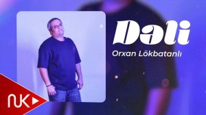 Orxan Lokbatanli - Deli
