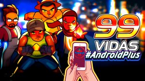 99 vidas Игра Для Android🔘🔵🔴 🅰🅽🅳🆁🅾🅸🅳🅿🅻🆄🆂👹#99vidas