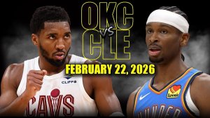 23.02.2026 | ОБЗОР МАТЧА | Оклахома-Сити Тандер - Кливленд Кавальерс | Highlights