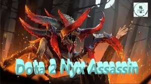 СТРИМ ГАЙД Dota 2 Дота 2 Nyx Assassin Никс Ассасин Рейтинг Прямой Эфир 3