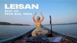 LEISAN - Live @ Boat set x Goa, India [23.02.2026]