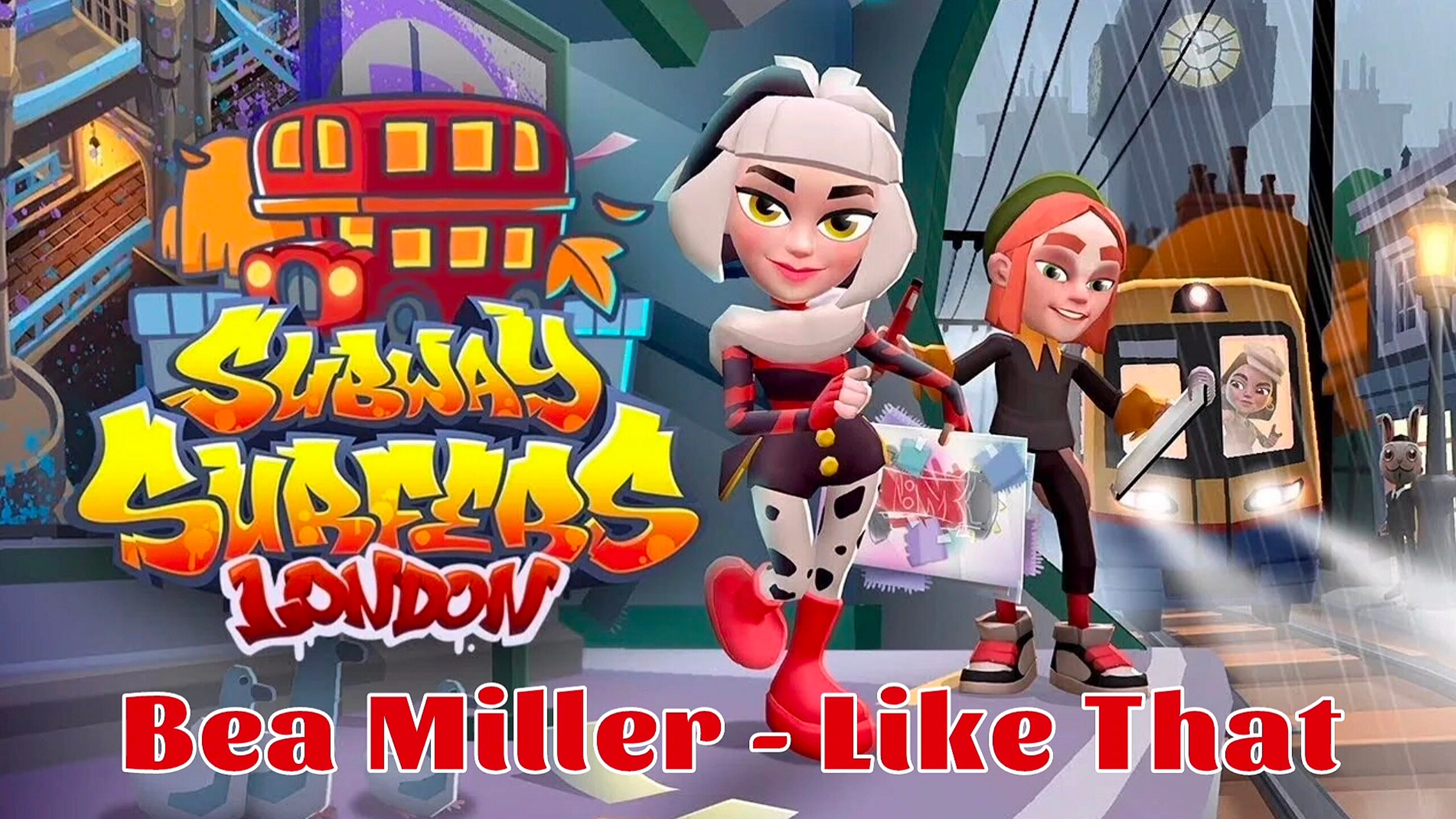 Subway Surfers 🚄 London - 2023 Year 🇬🇧💂🏻🍂🍁 - Bea Miller - like that