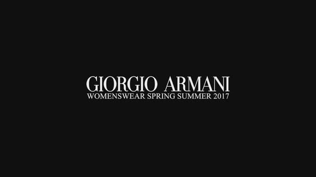 Giorgio Armani - 2017 Spring Summer Womenswear Fashion Show