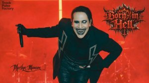 Marilyn Manson — BORN IN HELL [Official Song T.P.F.]