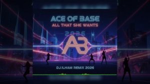 🅰️𝕔𝕖 𝕆𝕗 𝔹𝕒𝕤𝕖 🎵 🅰️🅻🅻 🆃🅷🅰️🆃 🆂🅷🅴 🆆🅰️🅽🆃🆂 (𝔻𝕁.𝕀𝕃ℍ🅰️Ⓜ️ ℝ𝕖Ⓜ️𝕚𝕩 𝟚𝟘𝟚𝟞)