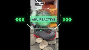 AKU Reactive Gtx! Обзор горных ботинок