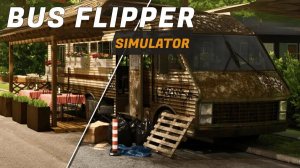 ПОЛИЦЕЙСКИЙ АВТОБУС Bus Flipper: Renovator Simulator #8
