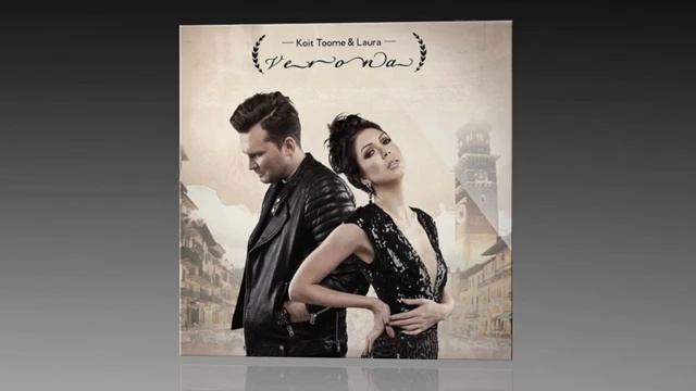 Koit Toome & Laura - Verona (1985 Version) смотреть онлайн