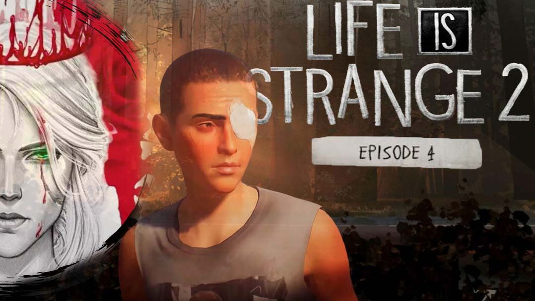 №4⏩Life is Strange 2🟢ПОСЛАННИК🟢