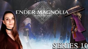 Ender Magnolia: Bloom in the Mist - Башня состязаний, спасение Седьмого - Серия 10
