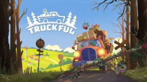 трейлер Truckful - красочного симулятора доставщика вещей