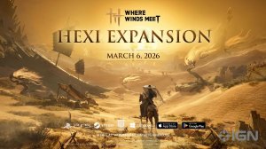 Where Winds Meet: Трейлер дополнения Hexi