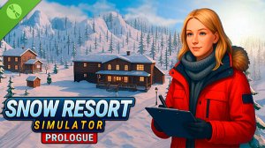 Симулятор Снежного курорта ► Snow Resort Simulator: Prologue