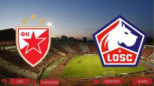 Црвена звезда - Лилль | Текстовая трансляция