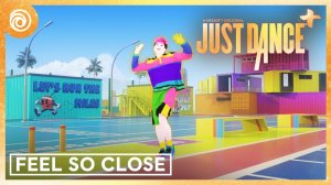 Just Dance 2025 Edition - Feel So Close by Calvin Harris