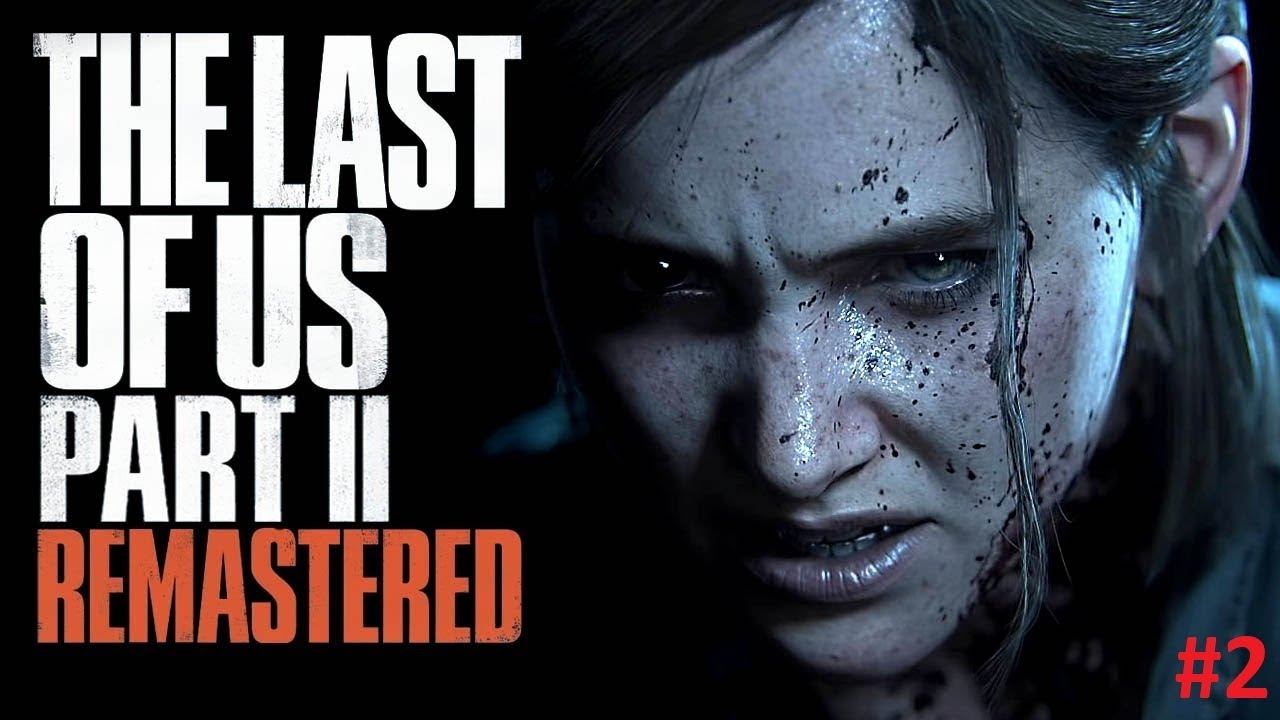 The Last Of Us Part 2 - Прохождение (без комментариев)#2