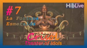 Crisol Theater of Idols Это HARD #7 La Fortuna Esmeralda. Прохождение тут