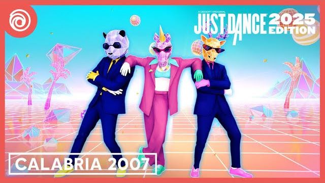 Just Dance 2025 Edition - Calabria 2007
