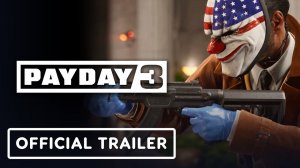 Payday 3 - Official Update 3.2 Launch Trailer