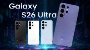 Обзор Galaxy S26 Ultra #samsung #galaxy #s26ultra #smartphone #technology