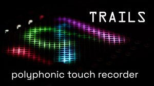 Bela Trails Introducing: Polyphonic Touch Recorder