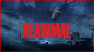 REANIMAL #ProМерщик #промерщик ПРОХОЖДЕНИЕ ИГРЫ