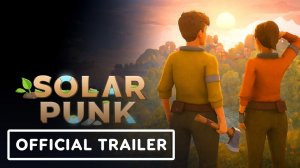 Solarpunk - Official Co-Op Gameplay Trailer | IGN Fan Fest 2026