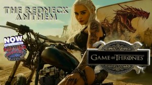 Game of Thrones — The Redneck Anthem (Redneck Country Music Is...)