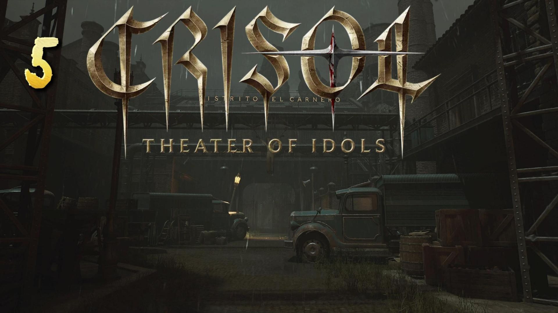 Crisol Theater of Idols Прохождение 5
