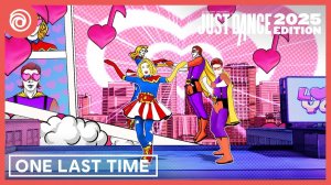 Just Dance 2025 Edition - One Last Time by Ariana Grande