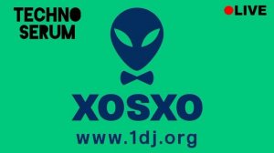TECHNO SERUM — XOSXO — live DJ set 2026