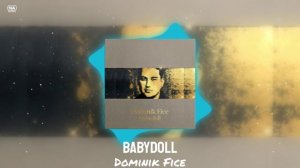 Dominik Fice - Babydoll