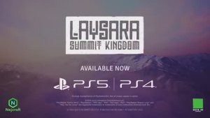 Laysara Summit Kingdom — озвученный трейлер PS5 PS4 Игры
