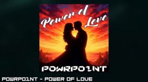 PowrPo1nT - Power Of Love (Eurodance 2026)