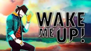 Just Dance 2014 - Wake Me Up by Avicii & Aloe Blacc