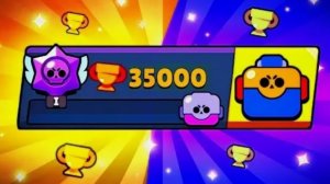 Я АППНУЛ 35К В БРАВЛ СТАРС, ДАЛЬШЕ ВСЁ БОЛЬШЕ ЛЕТЦ ГОУ !