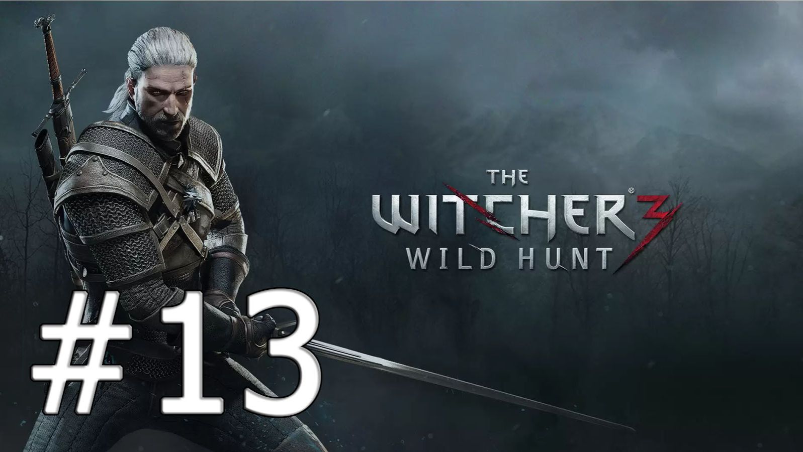 Ведьмак 3 Дикая Охота #13 смотреть онлайн