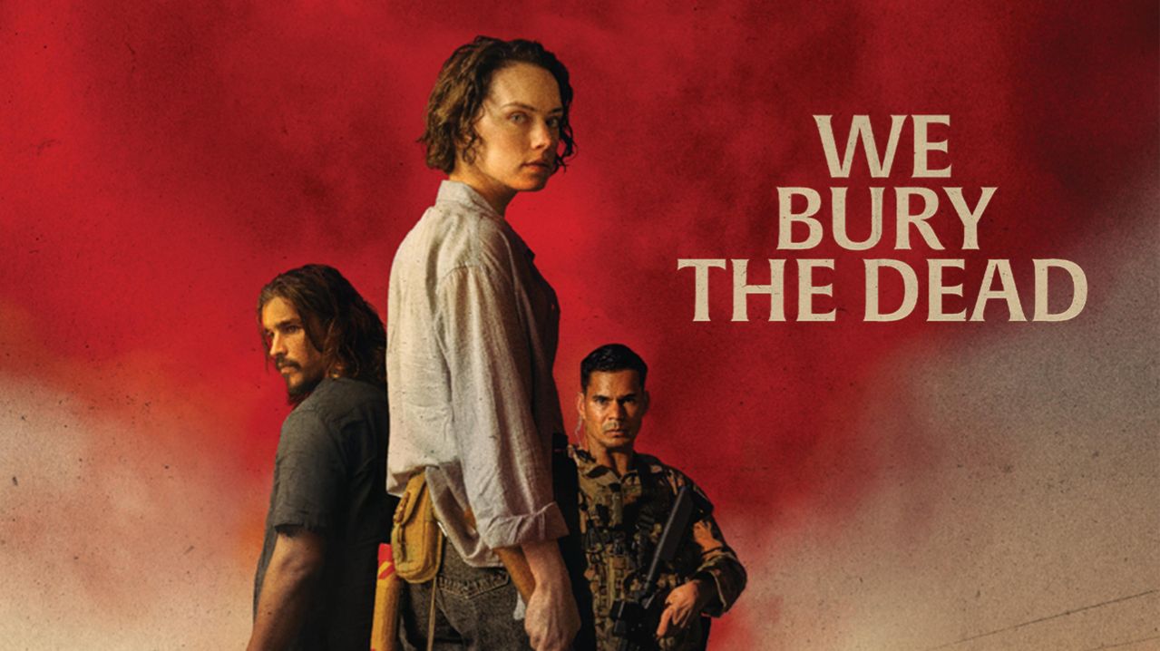 Мы хороним мертвецов (2024) / We Bury the Dead