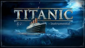 Музыка из «Титаника» — Эпическая версия без слов 💔