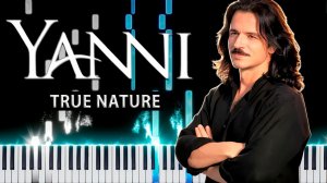 True Nature (Yanni) 【 КАВЕР НА ПИАНИНО 】