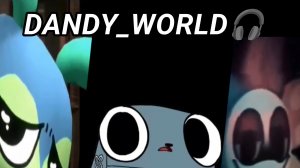 СБОРНИК ВИДЕО DANDY WORLD #1