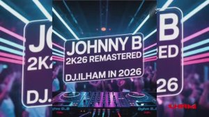 🅳🅹.🅸🅻🅷🅰️Ⓜ️ ⚡️  𝐉𝐎𝐇𝐍𝐍𝐘 𝐁  🆁🅴Ⓜ️🅰️🆂🆃🅴🆁🅴🅳 2🅺26