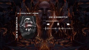 Ice & Diseptix - ID Podcast #098 [Новинки 2026 Afro/Bass House/Club House/EDM]