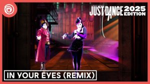 Just Dance 2025 Edition - In Your Eyes (Remix) by The Weekend, Doja Cat